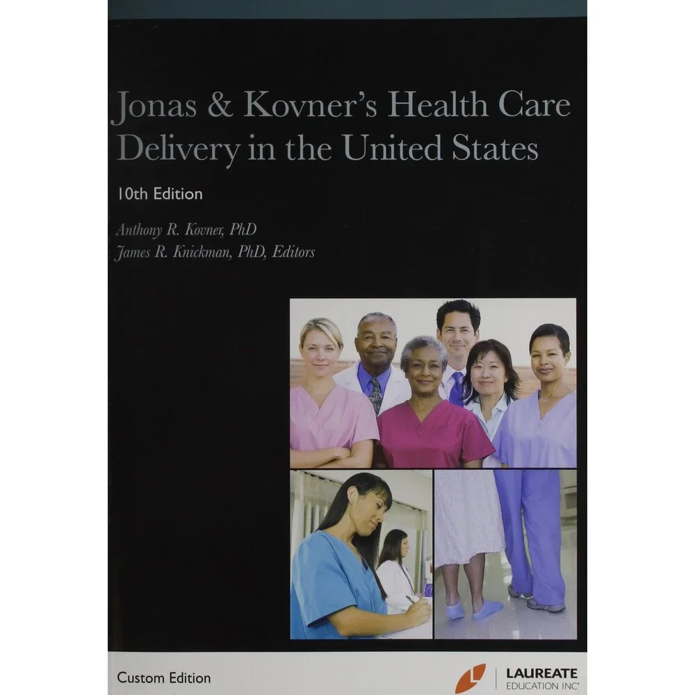 Jonas & Kovner's Health Care Delivery in the United States